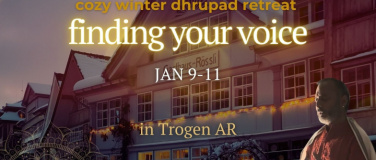 Event-Image for 'Dhrupad Retreat &laquo;Finding your voice&raquo;'