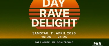 Event-Image for 'DAY RAVE DELIGHT'