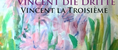 Event-Image for 'Vincent die Dritte - Vincent la Troisi&egrave;me'