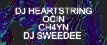 Event-Image for 'DJ Heartstring & Ocin & CH4YN & Dj Sweedee'