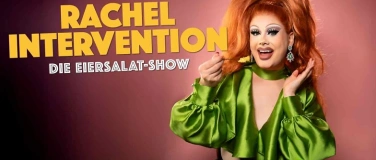 Event-Image for 'Rachel Intervention - Die Eiersalat-Show'