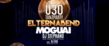 Event-Image for 'Ü30 ELTERNABEND mit MOGUAI'