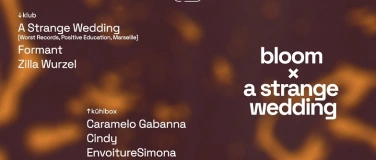 Event-Image for 'bloom x A Strange Wedding'