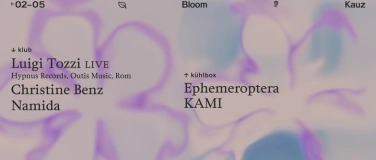Event-Image for 'Bloom //  Luigi Tozzi ᴸᴵᵛᴱ'
