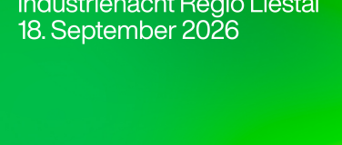 Event-Image for 'Industrienacht Regio Liestal 2026'