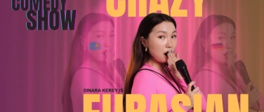 Event-Image for 'StandUp Comedy in English: Dinara Kerey is CRAZY EURASIAN'