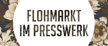 Event-Image for 'Flohmarkt im Presswerk Arbon'