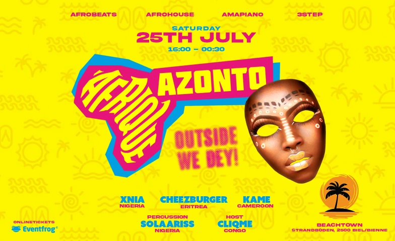 AFRIQUE x AZONTO DAYPARTY AT BEACHTOWN Beachtown Biel, L&auml;ndtestrasse 4, 2503 Biel Tickets