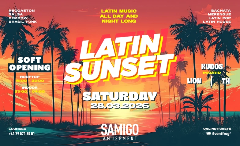 LATIN SUNSET SOFT OPENING (DAY- AND NIGHTPARTY) Samigo Amusement, Mythenquai 59, 8002 Z&uuml;rich Tickets