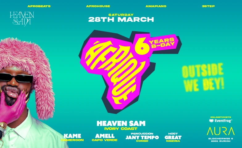 6 YEARS AFRIQUE WITH HEAVEN SAM • AURA CLUB AURA Club, Bleicherweg 5, 8001 Z&uuml;rich Tickets