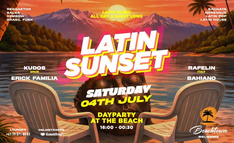 LATIN SUNSET DAYPARTY AT BEACHTOWN Beachtown Biel, L&auml;ndtestrasse 4, 2503 Bienne Billets
