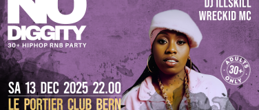 Event-Image for 'No Diggity - 30+ Hip Hop RnB Party  // Le Portier Club Bern'