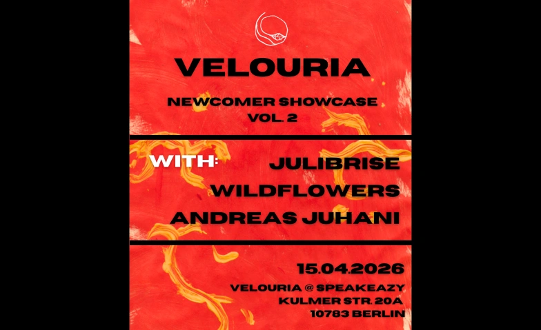 Velouria Newcomer Showcase Vol. II Speakeazy Stage & Studio, Kulmer Stra&szlig;e 20A, 10783 Berlin Tickets