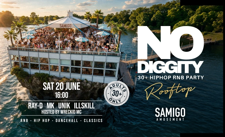 NO DIGGITY 30+ HIP HOP RNB PARTY Samigo Amusement, Mythenquai 59, 8002 Z&uuml;rich Billets
