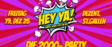 Event-Image for 'Hey Ya! 2000er Party // Dezent Club St.Gallen'