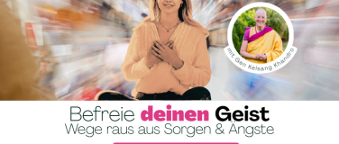 Event-Image for 'BEFREIE DEINEN GEIST - WEGE RAUS AUS SORGEN & &Auml;NGSTE'