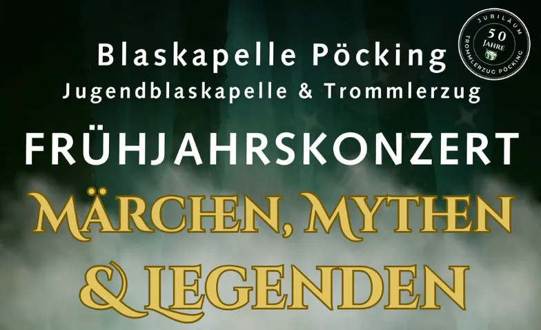 M&auml;rchen, Mythen &amp; Legenden - Konzert Blaskapelle P&ouml;cking Tickets