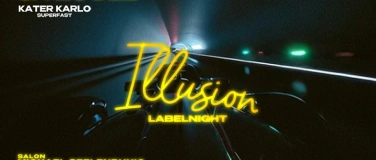 Event-Image for 'ILLUSION (w/ Felipe Puertes & Anthik)'