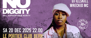 Event-Image for 'No Diggity - 30+ Hip Hop RnB Party  // Le Portier Club Bern'
