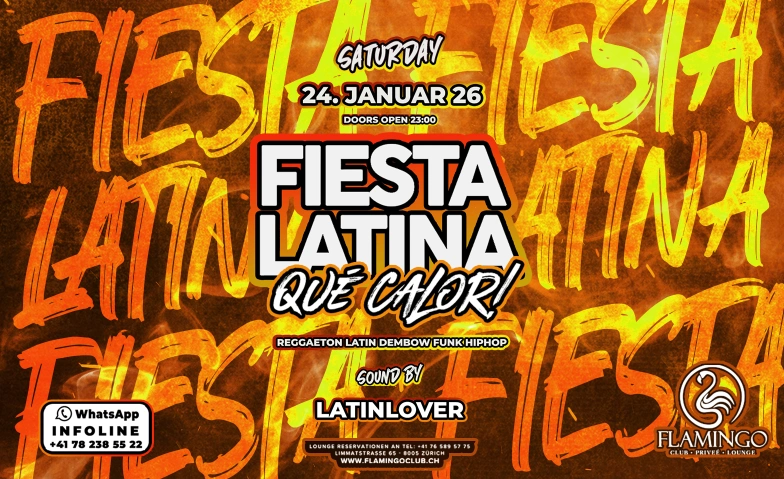 FIESTA LATINA QUE CALOR @ FLAMINGO CLUB Z&Uuml;RICH Flamingo Club Z&uuml;rich, Limmatstrasse 65, 8005 Z&uuml;rich Tickets