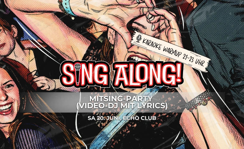 SING ALONG • Mitsing-Party, Karaoke-Warmup Echo Club, Rankweil, Langgasse 116, Langgasse 116, 6830 Rankweil Billets