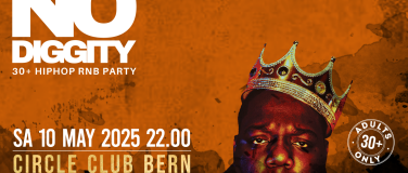 Event-Image for 'No Diggity - 30+ Hip Hop RnB Party  // Circle Club Bern'