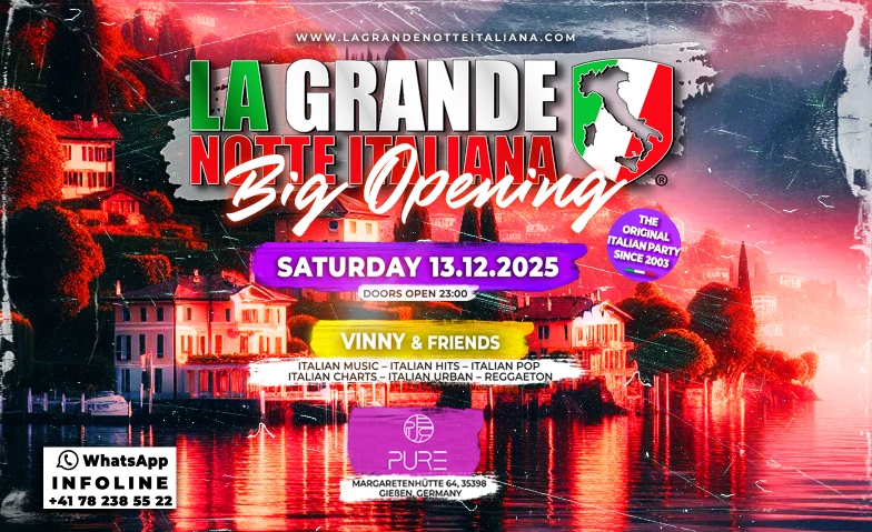 La Grande Notte Italiana BIG OPENING @ Pure Club Giessen PURE CLUB GIESSEN, Margaretenhütte 64, 35398 Gießen Tickets
