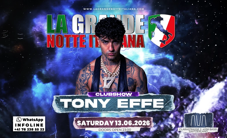 La Grande Notte Italiana w/TONY EFFE @ Ava Club Basel AVA CLUB BASEL, Clarastrasse 2, 4058 Basel Billets