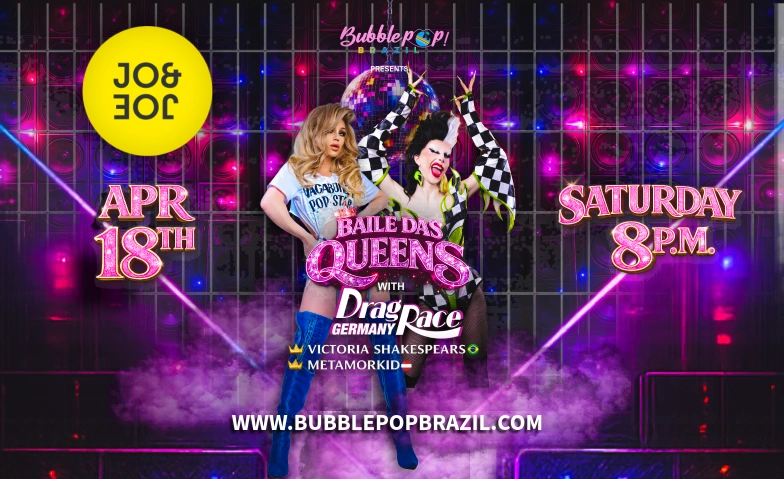 BAILE DAS QUEENS by BUBBLEPOP! BRAZIL JO&JOE VIENNA, Europaplatz 1/6, 1150 Wien Tickets