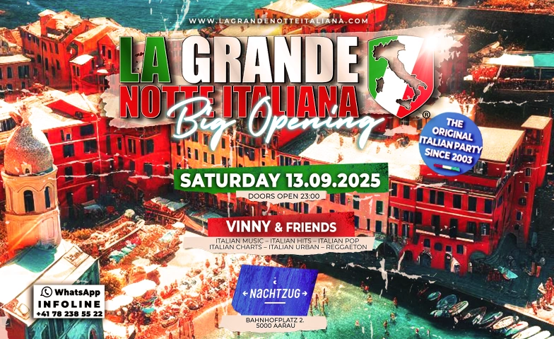 LA GRANDE NOTTE ITALIANA – BIG OPENING NACHTZUG CLUB, Bahnhofplatz 2, 5000 Aarau Tickets