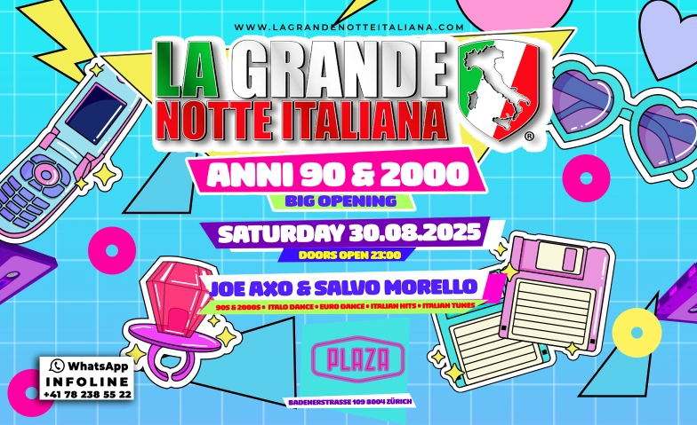 La Grande Notte Italiana ANNI 90/2000 Edition @ Plaza Zürich Plaza Klub Zürich, Badenerstrasse 109, 8004 Zürich Tickets