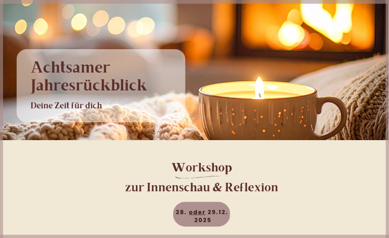 Achtsamer Jahresr&uuml;ckblick 2025 Tickets