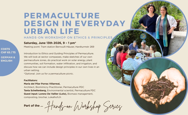 Permaculture Design in everyday urban life Hardturmbrache, Hardturmstrasse 269, 8005 Z&uuml;rich Billets