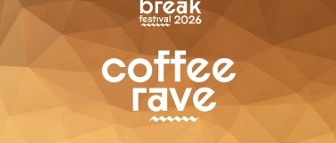 Event-Image for 'Coffee Rave - Spring Break Festival'