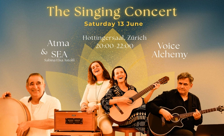 Singing Concert - by Atma & Voice Alchemy  JOY Hottingersaal Z&uuml;rich, Gemeindestrasse 54, 8032 Z&uuml;rich Billets