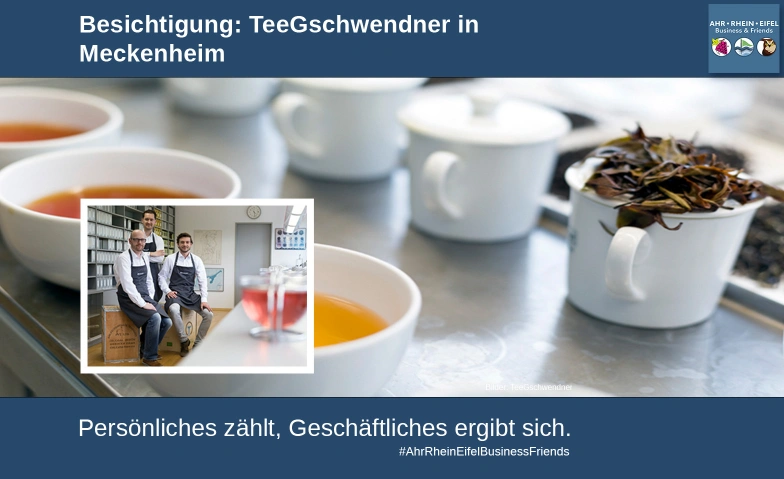 Besichtigung TeeGschwendner in Meckenheim TeeGschwendner, Heidestraße 26, 53340 Meckenheim Tickets
