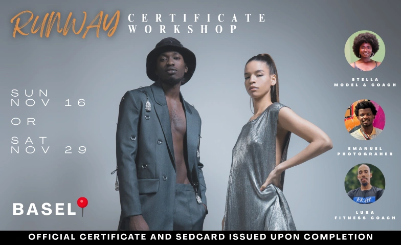 FASHION RUNWAY & CATWALK CERTIFICATE WORKSHOP Exact Location In Basel Provided Upon Registration Tickets