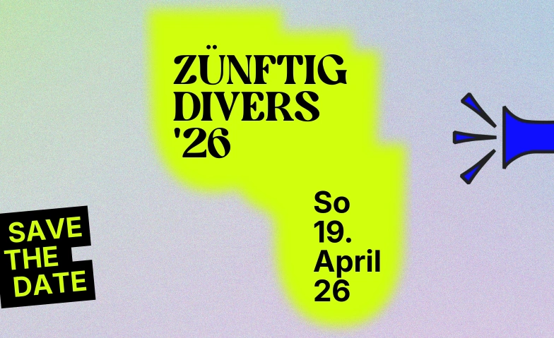 Z&Uuml;NFTIG DIVERS '26 Kraftwerk Z&uuml;rich, Selnaustrasse 25, 8001 Z&uuml;rich Tickets