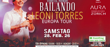 Event-Image for 'LEONI TORRES  Live Sa 28. Feb. 26  AURA CLUB Z&uuml;rich'