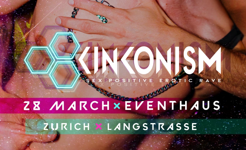 KINKONISM Eventhaus, Langstrasse 84, 8004 Z&uuml;rich Tickets