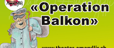 Event-Image for 'Theatergruppe Amaryllis spielt "Operation Balkon"'