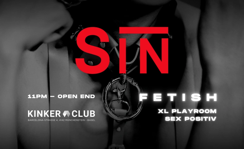 SIN x FETISH KINKER, Barcelona-Strasse 4, 4142 M&uuml;nchenstein Tickets