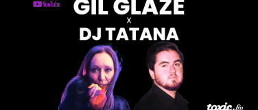 Event-Image for 'GIL GLAZE x DJ TATANA - THE RADIO EVENT'