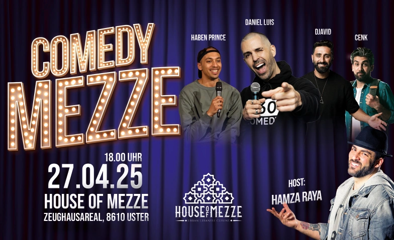 Comedy Mezze House of Mezze, Berchtoldstrasse 10, 8610 Uster Billets