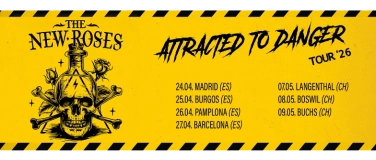 Event-Image for 'THE NEW ROSES - Attracted to Danger Tour'