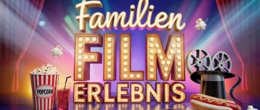 Event-Image for 'Familien Film Erlebnis'