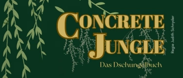Event-Image for 'Concrete Jungle - Das Dschungelbuch'