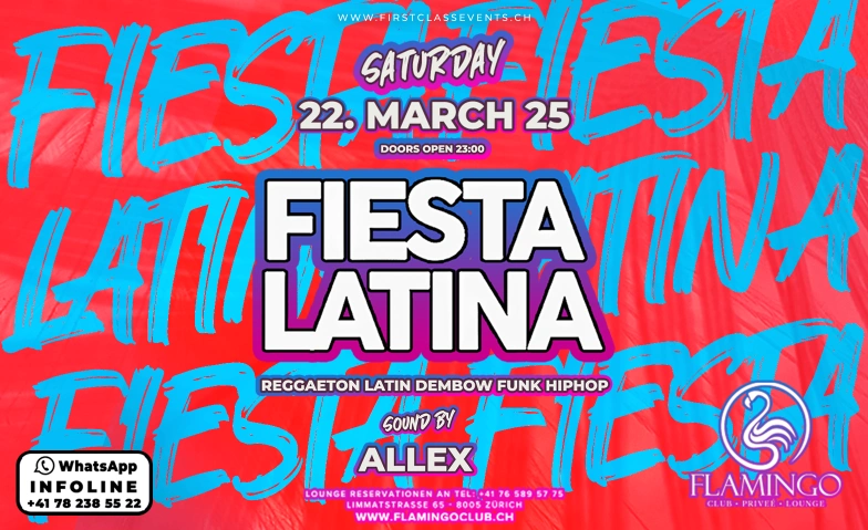 FIESTA LATINA @ FLAMINGO CLUB ZÜRICH Flamingo Club Zürich, Limmatstrasse 65, 8005 Zürich Tickets