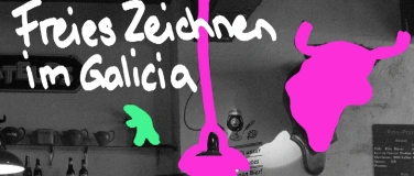 Event-Image for 'Freies Zeichnen im Galicia mit Rahel und Tim'
