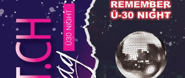 Event-Image for 'Ü-30 REMEMBER NIGHT'